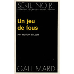 Un jeu de fous