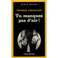 Tu manques pas d'air !