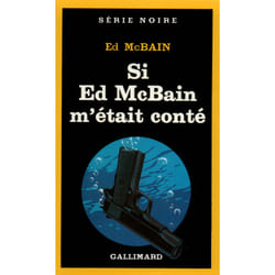 Si Ed Mcbain m'était conté