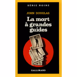 ISBN La mort à grandes guides, Français, 256 pages