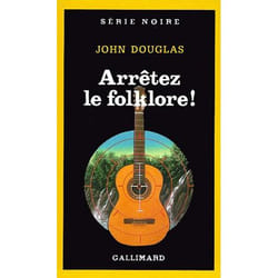 Arrêtez le folklore !