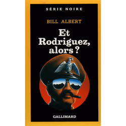 ISBN Et Rodriguez, alors ?, Français, 320 pages