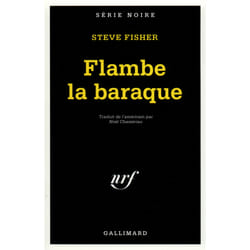 Flambe la baraque !