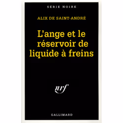 ISBN L'Ange et le réservoir de liquide à freins, Français, 304 pages