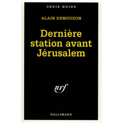 Dernière station avant Jérusalem