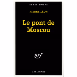 ISBN Le pont de Moscou, Français, 176 pages