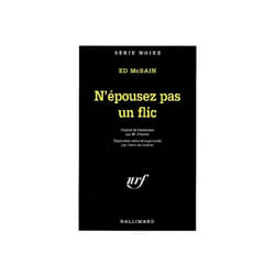 N'epousez pas un flic