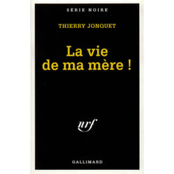 La vie de ma mere !