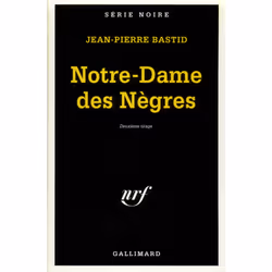 ISBN Notre-Dame des Nègres, Français, 304 pages