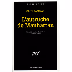 ISBN L'autruche de Manhattan, Français, 512 pages