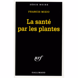 ISBN La santé par les plantes, Français, 304 pages