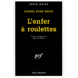 L'enfer à roulettes