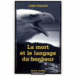ISBN La mort et le langage du bonheur, Français, 272 pages