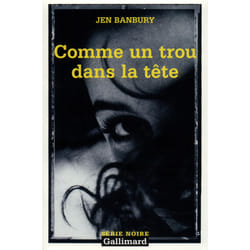 Comme un trou dans la tete