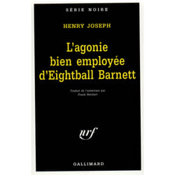 L'agonie bien employée d'Eightball Barnett