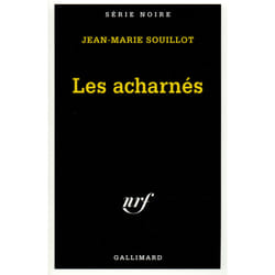 Les acharnés
