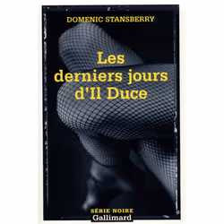ISBN Les derniers jours d'Il Duce, Français, 240 pages