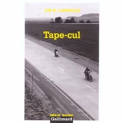 Éditions Gallimard TAPE-CUL, Français, Livre broché, 259 pages