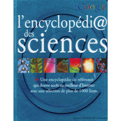 L'encyclopedi  des sciences - une encyclopedie de reference qui donne acces au meilleur d'internet a