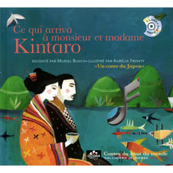 Ce qui arriva a monsieur et madame kintaro - un conte du japon