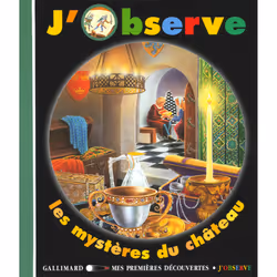 ISBN J'observe les mystères du château, Français, 24 pages