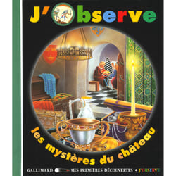 J'observe les mysteres du chateau