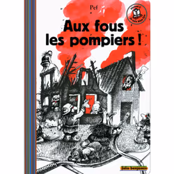 ISBN Aux fous les pompiers !, Français, 48 pages