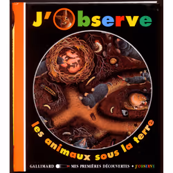 ISBN J'observe les animaux sous la terre, Français, 24 pages