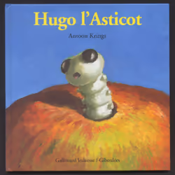 ISBN Hugo l'asticot, Français, 32 pages