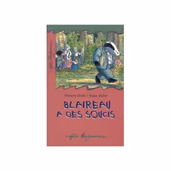 ISBN Blaireau a des soucis, Français, 48 pages