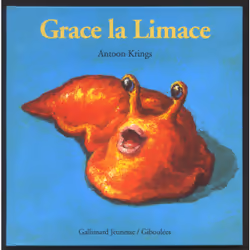 ISBN Grace la limace, Français, 32 pages