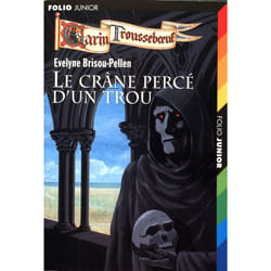 Garin Trousseboeuf Tome 9 : le crâne percé d'un trou