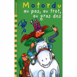 ISBN Motordu au pas, au trot, au gras dos, Français, 48 pages