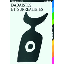 Dadaïstes et surréalistes
