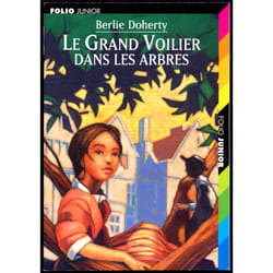 Le grand voilier dans les arbres
