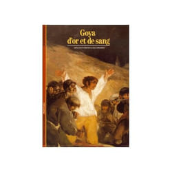 Goya d'or et de sang
