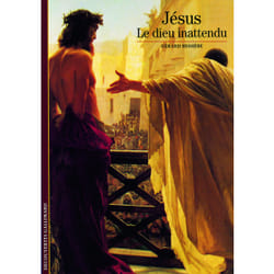 Jésus : Le dieu inattendu