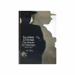 ISBN Le Crime à l'écran, Français, 192 pages