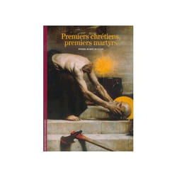 Premiers chrétiens, premiers martyrs