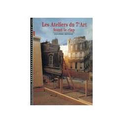 Les ateliers du 7e art - avant le clap