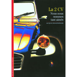 La 2 CV : Nous nous sommes tant aimés