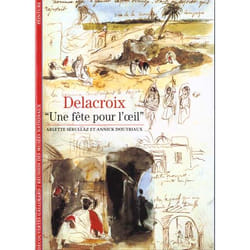 ISBN Delacroix : Une Fete Pour L'Oeil