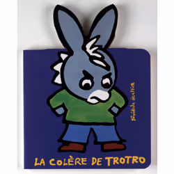 ISBN La colère de Trotro, Français, 12 pages