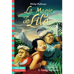 ISBN La magie de Lila, Français, 144 pages