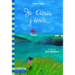 Je t'ecris, j'ecris...