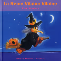 ISBN La Reine Vilaine Vilaine, Français, 28 pages