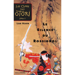 Le clan des Otori Tome 1 : le silence du rossignol