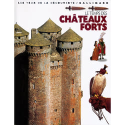 Le temps des chateaux forts