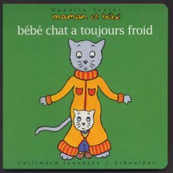 Maman et bébé : bébé chat a toujours froid