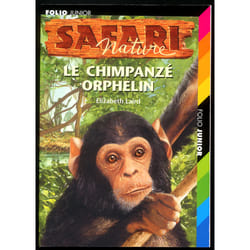 Safari nature Tome 10 - le chimpanzé orphelin